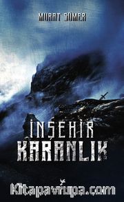 İnşehir 1 / Karanlık