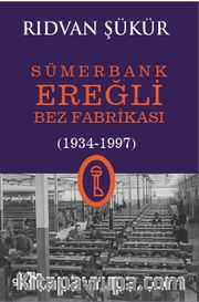 Sümerbank Ereğli Bez Fabrikası (1934-1997)