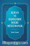 Kur'an ve Hadislerde Doğru Müslümanlık