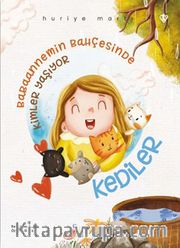 Babaannemin Bahçesinde Kimler Yaşıyor Kediler