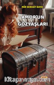 Amor’un Gözyaşları