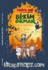 Yağız Abi: Bizim Orman