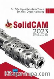 SolidCAM 2023 Uygulamaları