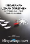 İşte Aranan Uzman Öğretmen & Beceriler, Roller ve Sorumluluklar