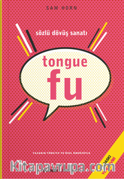 Tongue Fu <br /> Sözlü Dövüş Sanatı