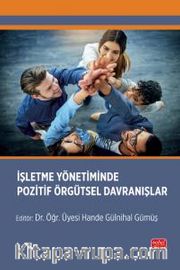 İşletme Yönetiminde Pozitif Örgütsel Davranışlar