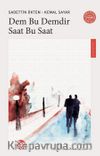 Dem Bu Demdir Saat Bu Saat / Gönül Sadası’ndan Akisler 4