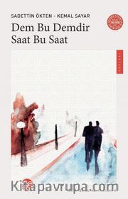 Dem Bu Demdir Saat Bu Saat / Gönül Sadası’ndan Akisler 4