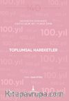 Toplumsal Hareketler & Geçmişten Günümüze Kurtuluşunun 100. Yılında İzmir