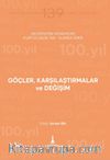 Göçler, Karşılaştırmalar ve Değişim & Geçmişten Günümüze Kurtuluşunun 100. Yılında İzmir