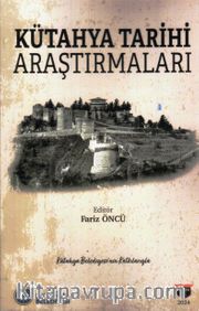 Kütahya Tarihi Araştirmaları