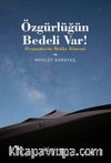 Özgürlüğün Bedeli var! & Peygamberin Mekke Dönemi 