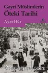 Gayri Müslimlerin Öteki Tarihi