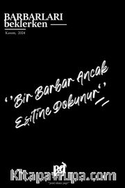 Barbarları Beklerken - Kasım 2024