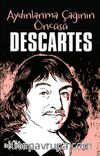 Descartes / Aydınlanma Çağının Öncüsü