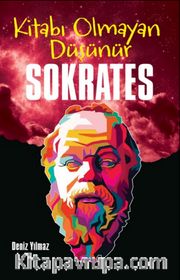 Sokrates / Kitabı Olmayan Düşünür
