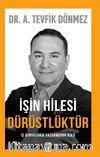 İşin Hilesi Dürüstlüktür
