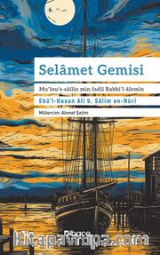 Selamet Gemisi <br /> Mu’înu’s-sailîn min fadli Rabbi’l-alemîn