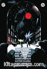 Batman: Bir Kötü Gün - Mr.Freeze