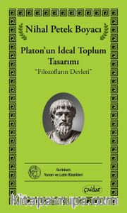 Platon’un İdeal Toplum Tasarımı