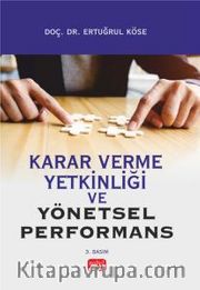  Karar Verme Yetkinliği ve Yönetsel Performans