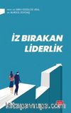 İz Bırakan Liderlik & Kuram ve Uygulamada Liderlik, Liderlik İletişim Becerileri