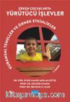 Erken Çocuklukta Yürütücü İşlevler & Kuramsal Temeller ve Örnek Etkinlikler