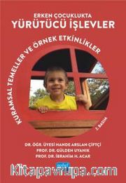 Erken Çocuklukta Yürütücü İşlevler <br /> Kuramsal Temeller ve Örnek Etkinlikler