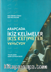 Arapçada İkiz Kelimeler (1001 Örnek Cümle - 1001 İkiz Kelime)