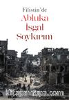 Filistin’de Abluka, İşgal, Soykırım