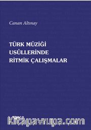 Türk Müziği Usullerinde Ritmik Çalışmalar