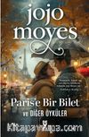 Paris'e Bir Bilet ve Diğer Öyküler