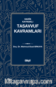 Hadis Kaynaklı Tasavvuf Kavramları