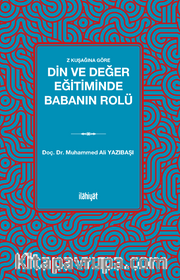Z Kuşağına Göre  Din ve Değer Eğitiminde Babanın Rolü