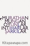 Oyunlar İntiharlar Şarkılar