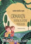 Ormanın Derinliklerine Yolculuk