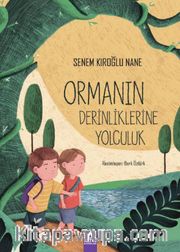 Ormanın Derinliklerine Yolculuk