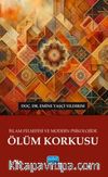 İslam Felsefesi ve Modern Psikolojide Ölüm Korkusu