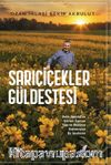 Sarıçiçekler Güldestesi