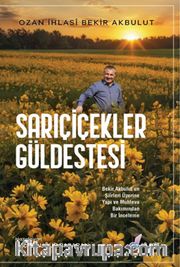 Sarıçiçekler Güldestesi