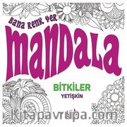 Bana Renk Ver Mandala / Bitkiler Yetişkin 