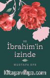 Hz. İbrahim’in İzinde