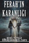 Ferah’ın Karanlığı