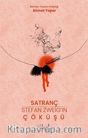 Satranç - Stefan Zweıg’ın Çöküşü