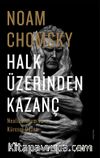 Halk Üzerinden  Kazanç & Neoliberalizm ve Küresel Düzen