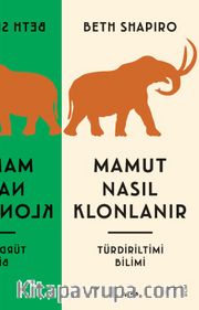 Mamut Nasıl Klonlanır  <br /> Türdiriltimi Bilimi