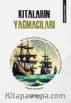Sömürgecilik Tarihi 1:  Kıtaların Yağmacıları