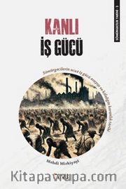 Sömürgecilik Tarihi 3: Kanlı İş Gücü