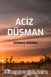 Aciz Düşman