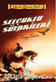 Selçuklu Süvarileri / Selçuklu Tarihinden Kesitler (cep boy)